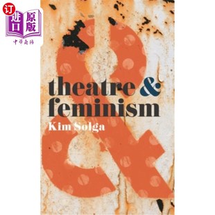 剧院和女权主义 Feminism 海外直订Theatre and
