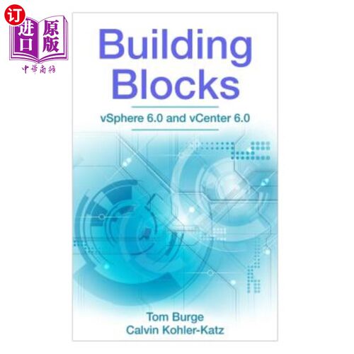 海外直订Building Blocks: vSphere 6.0 and vCenter 6.0 构建模块：vSphere 6.0和vCenter 6.0