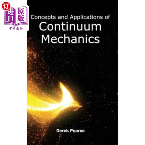 海外直订Concepts and Applications of Continuum Mechanics 连续介质力学的概念与应用