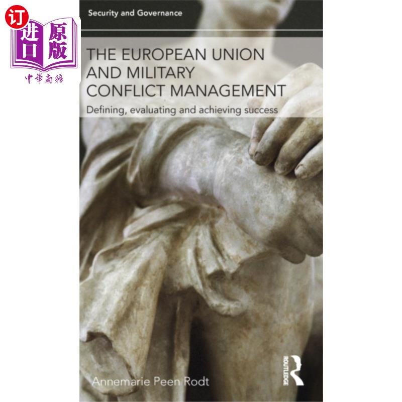 海外直订European Union and Military Conflict Management 欧盟与军事冲突管理