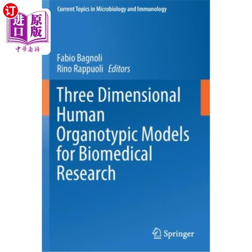 海外直订医药图书Three Dimensional Human Organotypic Models for Biomedical Research 生物医学研究的三维人体器官类型模