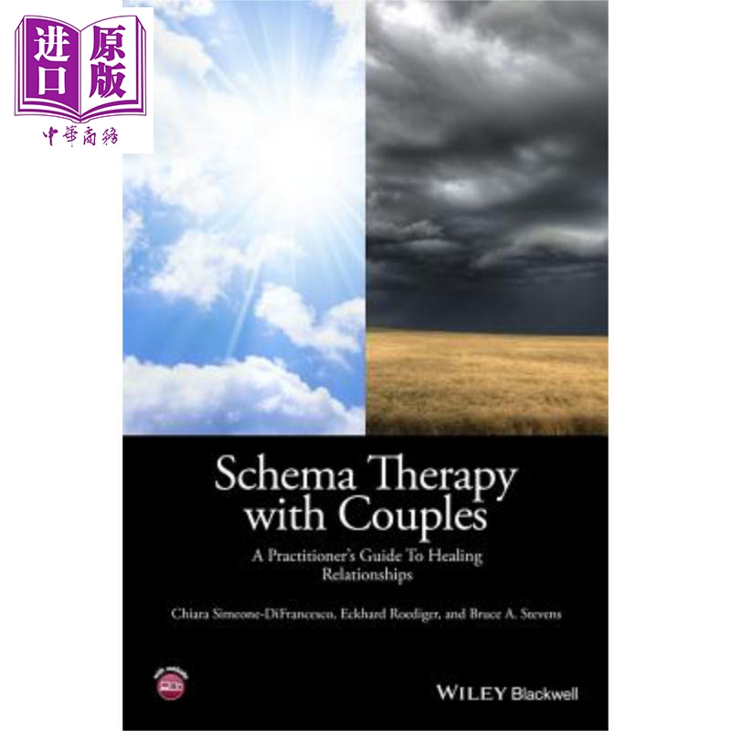 现货情侣图式疗法从业者愈合关系指南 Schema Therapy With Couples英文原版 Chiara Simeone-DiFrancesco中�