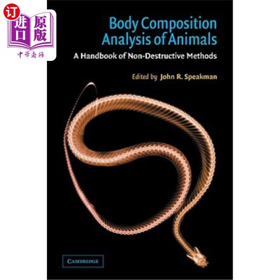 海外直订Body Composition Analysis of Animals: A Handbook of Non-Destructive Methods 动物身体成分分析：非破坏性方法手册