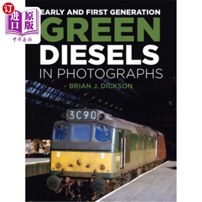 海外直订Early and First Generation Green Diesels in Photographs 照片中的早期和第一代绿色柴油机