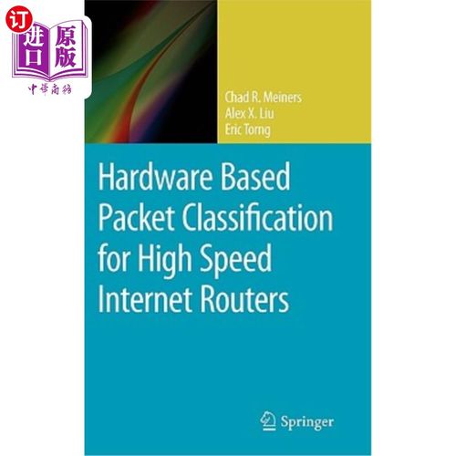 海外直订Hardware Based Packet Classification for High Speed Internet Routers 基于硬件的高速因特网路由器分组分类