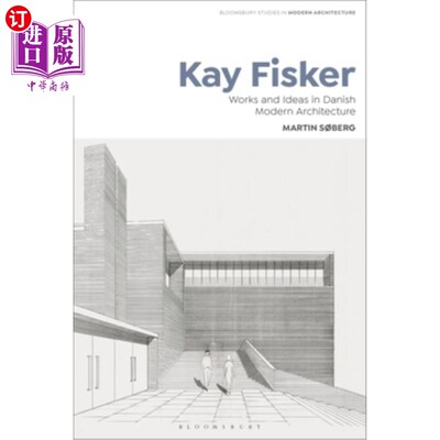 海外直订Kay Fisker: Works and Ideas in Danish Modern Architecture 凯·菲斯克:丹麦现代建筑的作品和思想
