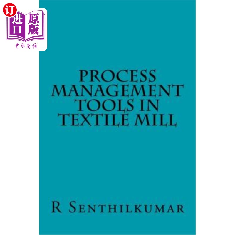 海外直订Process Management Tools in Textile Mill 纺织厂过程管理工具