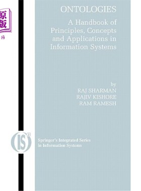 海外直订Ontologies: A Handbook of Principles, Concepts and Applications in Information S 本体论：信息系统原理、概念