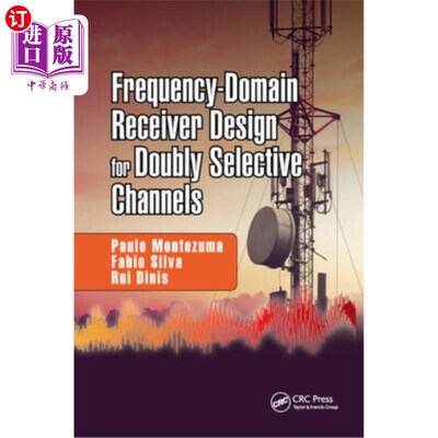 海外直订Frequency-Domain Receiver Design for Doubly Selective Channels 双选择信道的频域接收机设计