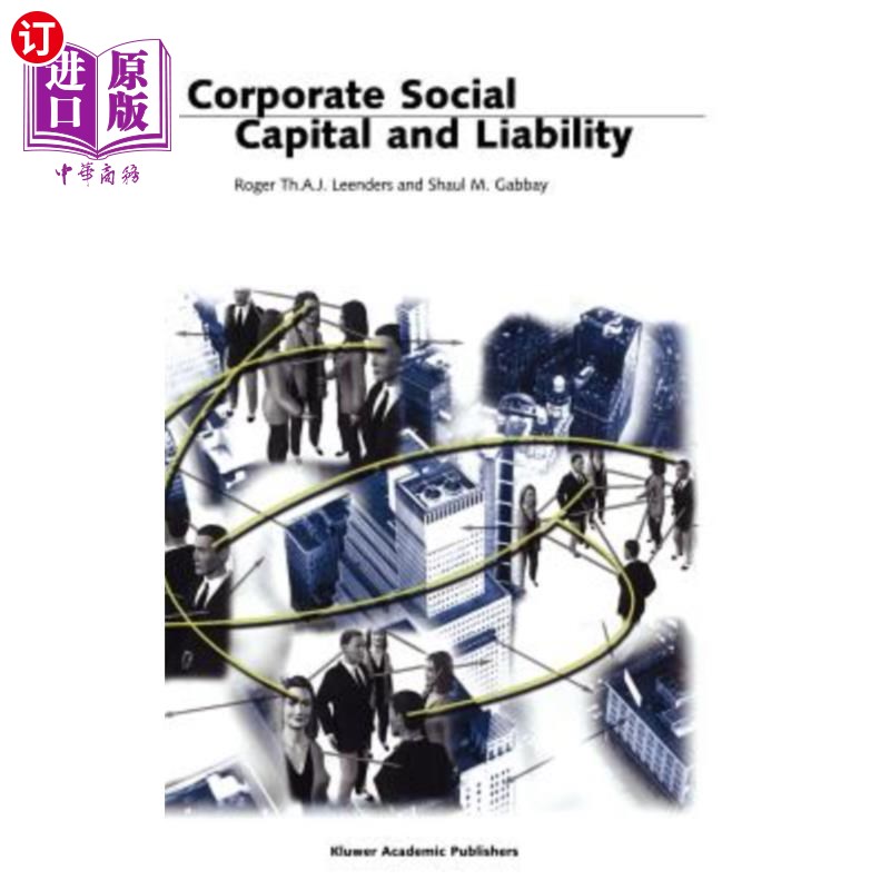 海外直订Corporate Social Capital and Liability 企业社会资本与责任