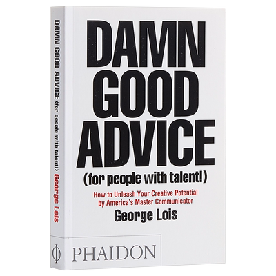 好忠告 乔治路易斯写给有才华的你【中商原版】[英文原版]Damn Good Advice (For People with Talent!)