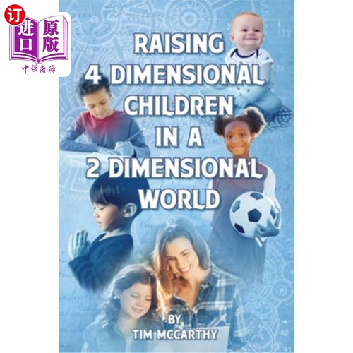 海外直订Raising 4 Dimensional Children in a 2 Dimensional World 在2维世界中养育4维儿童
