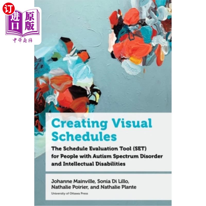 海外直订Creating Visual Schedules: The Schedule Evaluation Tool (Set) for People with Au 创建可视化时间表:自闭症谱
