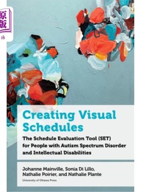 海外直订Creating Visual Schedules: The Schedule Evaluation Tool (Set) for People with Au 创建可视化时间表:自闭症谱