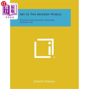海外直订Art in the Modern World: European Renaissance, Baroque, Modern Art 现代世界的艺术:欧洲文艺复兴、巴洛克、现