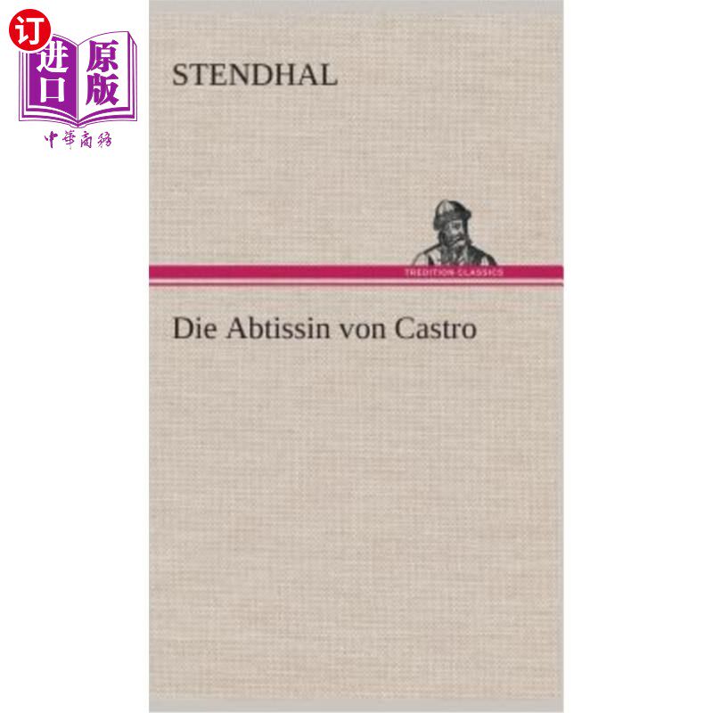 海外直订德语 Die Abtissin von Castro 卡斯特罗的副官