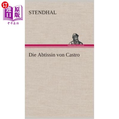 海外直订德语 Die Abtissin von Castro 卡斯特罗的副官