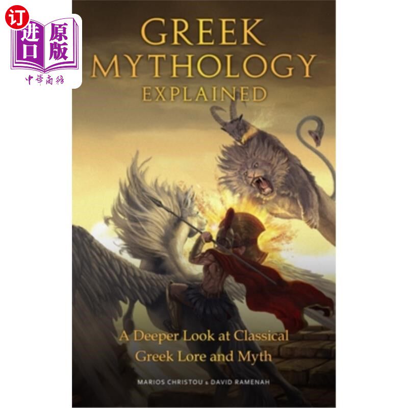 海外直订Greek Mythology Explained: A Deeper Look at Classical Greek Lore and Myth (Reima