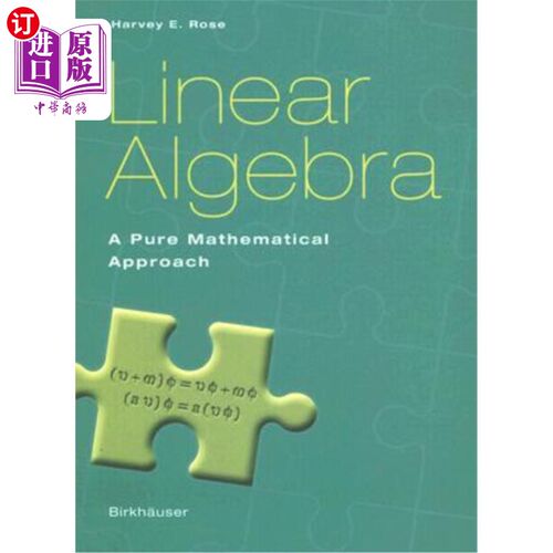 海外直订Linear Algebra: A Pure Mathematical Approach 线性代数：一种纯粹的数学方法