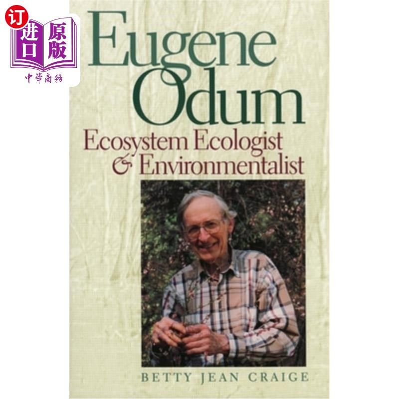 海外直订eugene odum: ecosystem ecologist & environmentalist 尤金