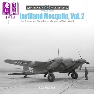 预售 德 哈维兰蚊式轰炸机 卷2 英文原版 de Havilland Mosquito Ron MacKay【中商原版】