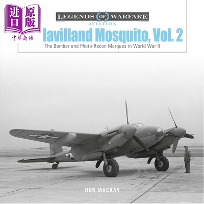预售 德 哈维兰蚊式轰炸机 卷2 英文原版 de Havilland Mosquito Ron MacKay【中商原版】