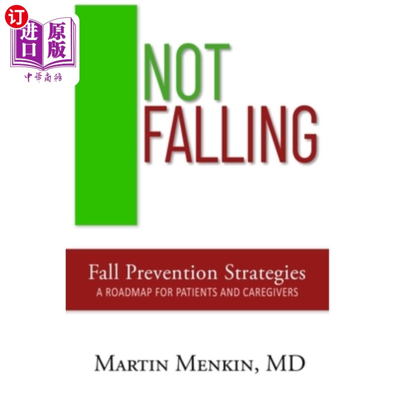海外直订医药图书Not Falling Fall Prevention Strategies: Roadmap for Patients and Caregivers 非坠落预防策略：患者和