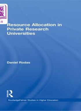 海外直订Resource Allocation in Private Research Universities 私立研究型大学的资源配置
