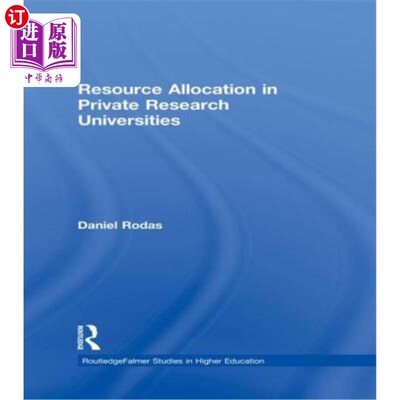 海外直订Resource Allocation in Private Research Universities 私立研究型大学的资源配置