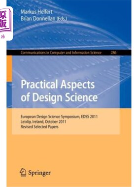 海外直订Practical Aspects of Design Science: European Design Science Symposium, Edss 201 设计科学的实践方面：欧洲设
