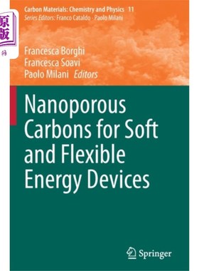 海外直订Nanoporous Carbons for Soft and Flexible Energy ... 用于软性和柔性能源装置的纳米多孔碳