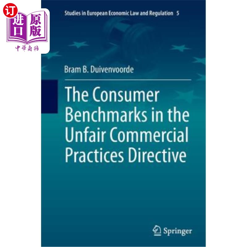 海外直订The Consumer Benchmarks in the Unfair Commercial Practices Directive 不公平商业行为指令中的消费者基准