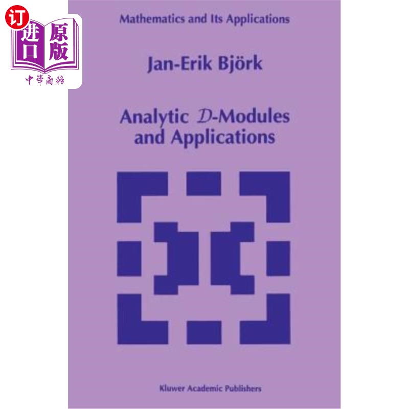 海外直订Analytic D-Modules and Applications 解析d模块及其应用