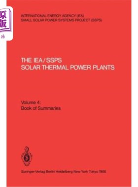 海外直订The Iea/Ssps Solar Thermal Power Plants -- Facts and Figures-- Final Report of t Iea/Ssps太阳