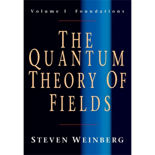 史蒂文温伯格 场的量子理论 基础 卷一 诺贝尔奖 The Quantum Theory of Fields 英文原版 Steven Weinberg【中商原版】