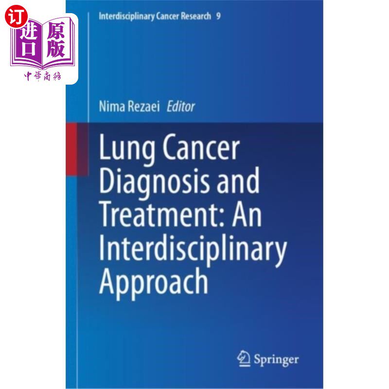 海外直订医药图书Lung Cancer Diagnosis and Treatment: An Interdis... 肺癌的诊断和治疗:跨学科的方法