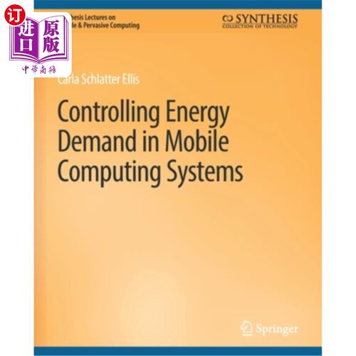 海外直订Controlling Energy Demand in Mobile Computing Systems 移动计算系统的能量需求控制