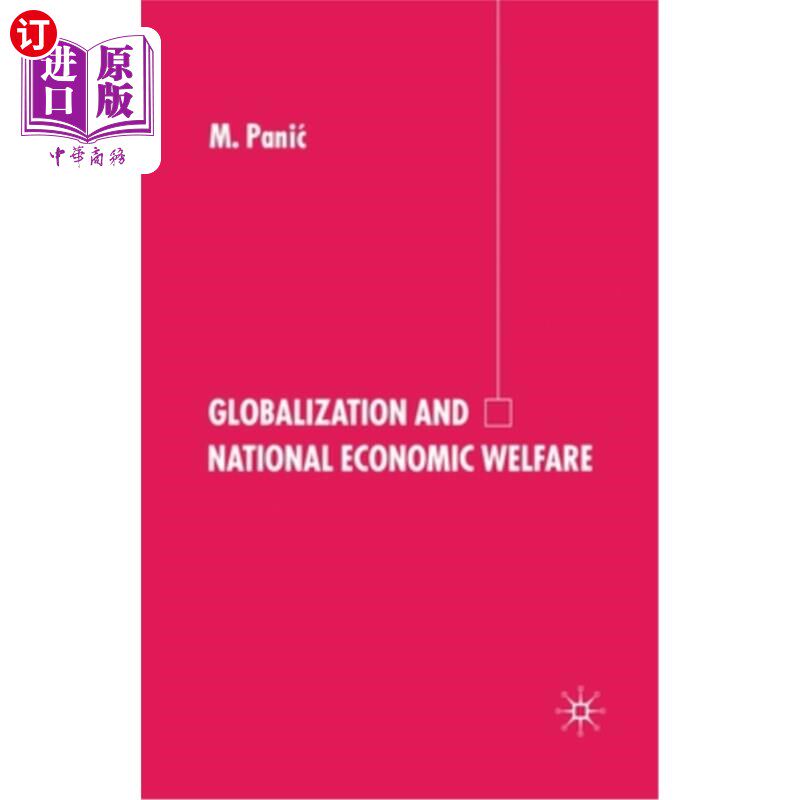 海外直订Globalization and National Economic Welfare 全球化与国家经济福利