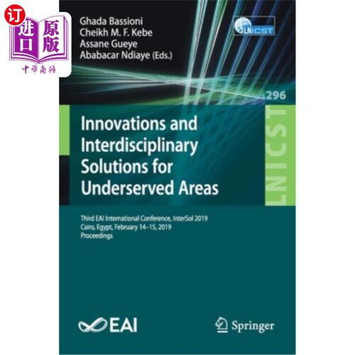 海外直订Innovations and Interdisciplinary Solutions for Underserved Areas: Third Eai Int 服务不足领域的创新和跨学科