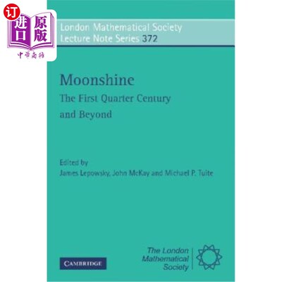 海外直订Moonshine - The First Quarter Century and Beyond: Proceedings of a Workshop on t 月光：四分之一世纪及其后：