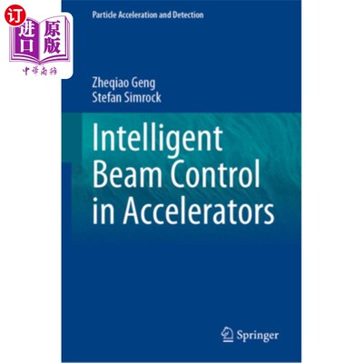海外直订Intelligent Beam Control in Accelerators 器中的智能光束控制