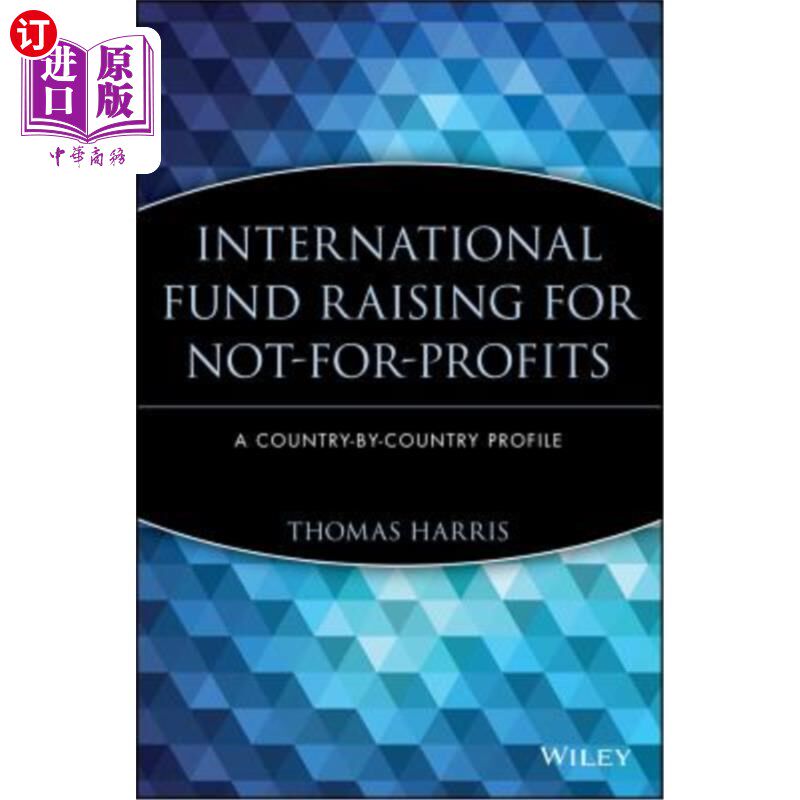 海外直订International Fund Raising for Not-For-Profits: A Country-By-Country Profile 非营利国际筹资：各国概况