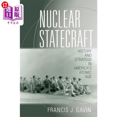 海外直订Nuclear Statecraft 核治国之道