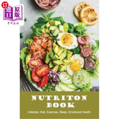 海外直订医药图书Nutriton Book: Lifestyle, Diet, Exercise, Sleep, Emotional Health: The Charts On 营养书:生活方式，