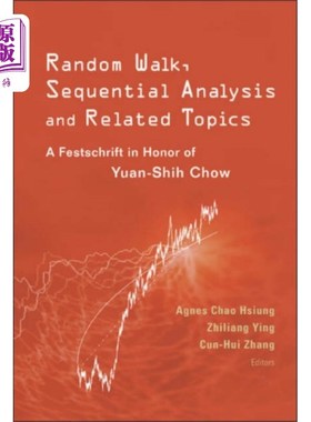海外直订Random Walk, Sequential Analysis And Related Top... 随机漫步，序列分析和相关主题:纪念周元士的节日
