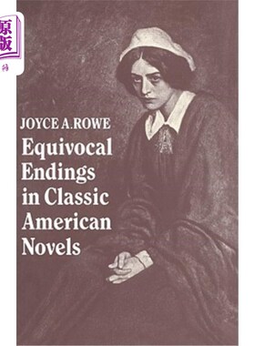 海外直订Equivocal Endings in Classic American Novels: The Scarlet Letter; Adventures of  美国古典小说中模棱两可的结局