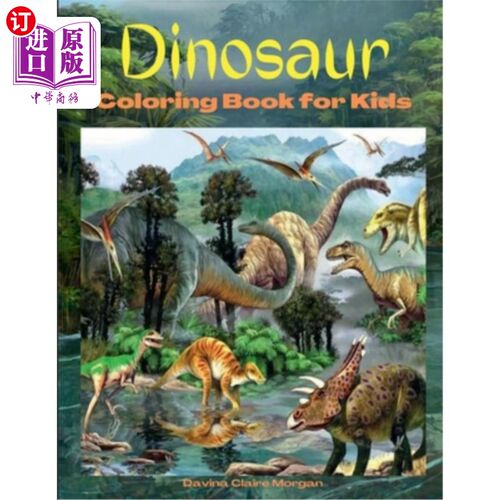海外直订Dinosaur Coloring Book for Kids: Amazing coloring book with adorable dinosaurs f 恐龙儿童涂色书：神奇的涂色