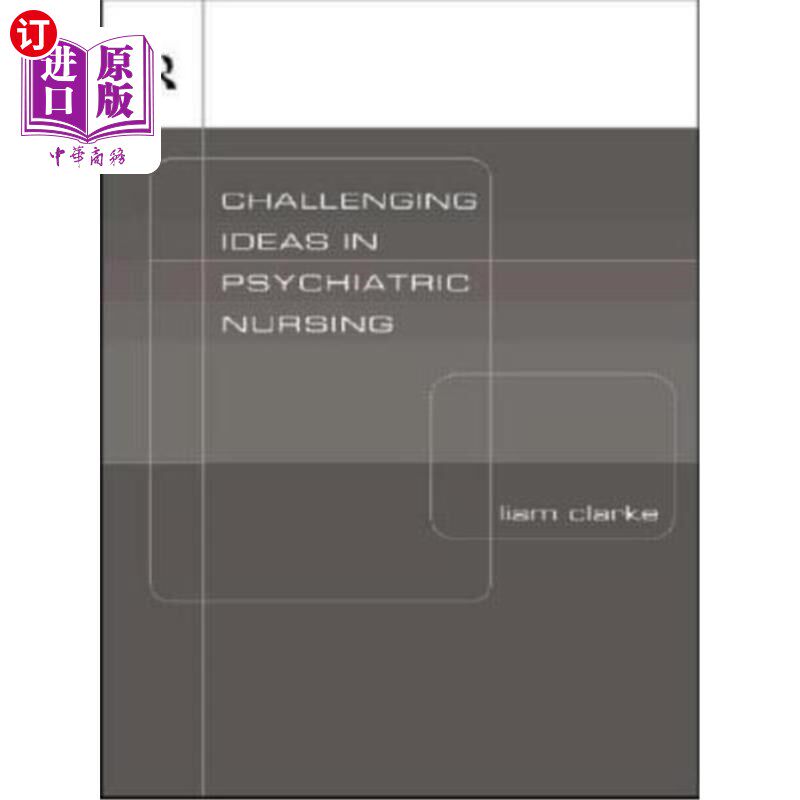 海外直订医药图书Challenging Ideas in Psychiatric Nursing 精神病护理中的挑战性观点