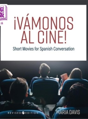 海外直订?Vámonos al cine!: Short Movies for Spanish Conversation ? Vamonos al电影!:西班牙语会话短片