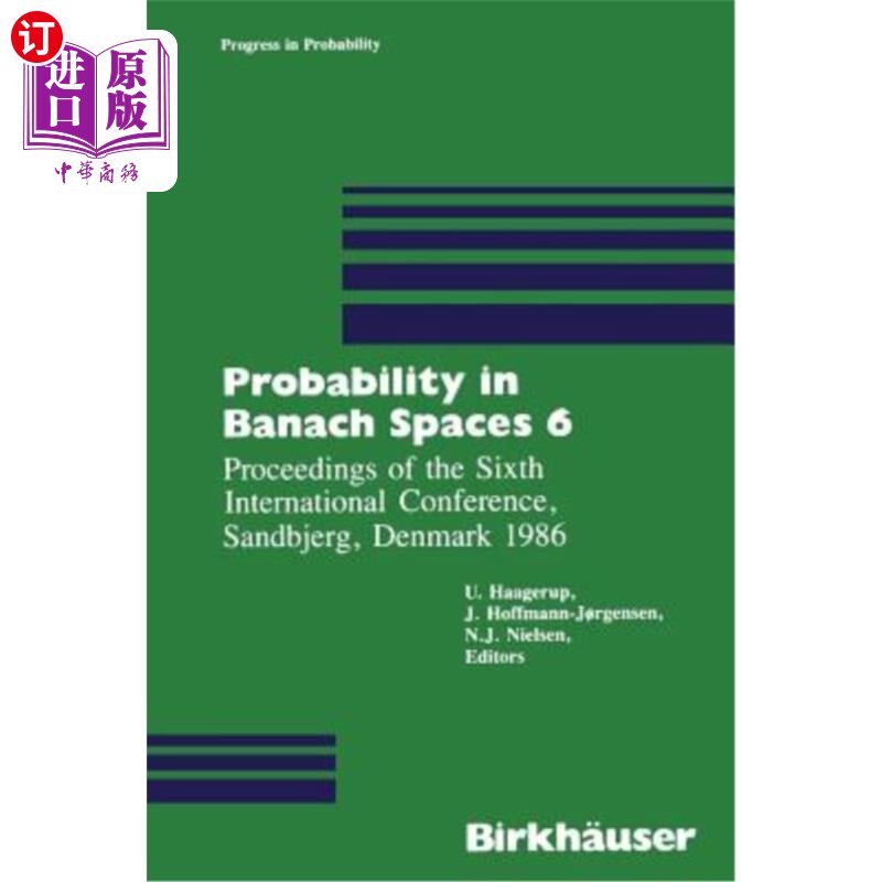 海外直订Probability in Banach Spaces 6: Proceedings of the Sixth International Conferenc Banach空间中的概率6:第